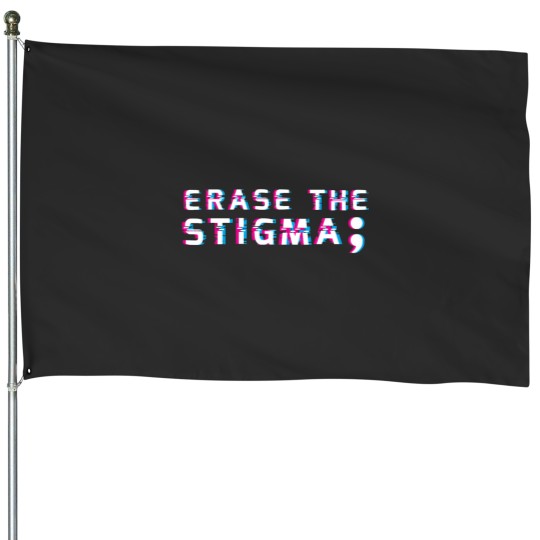 Discover Erase The Stigma Mental Health Semicolon Project Therapy House Flags