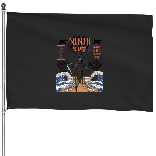Discover Ninja Is Life House Flags
