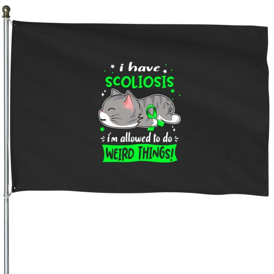 Discover Scoliosis Awareness, I Have Scoliosis i_m Allowed to do Weird Things! Active(1) House Flags