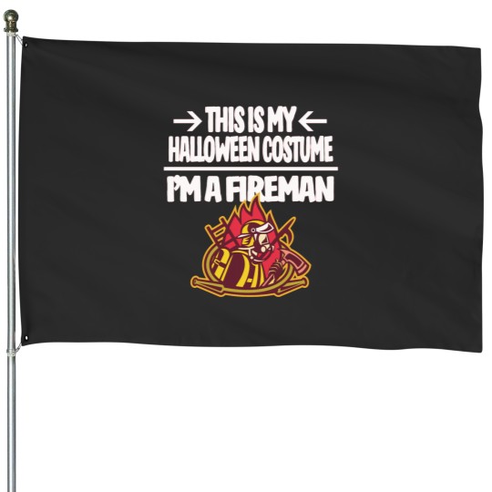 Discover Im a Fireman Firefighter This is My Halloween Costume House Flags