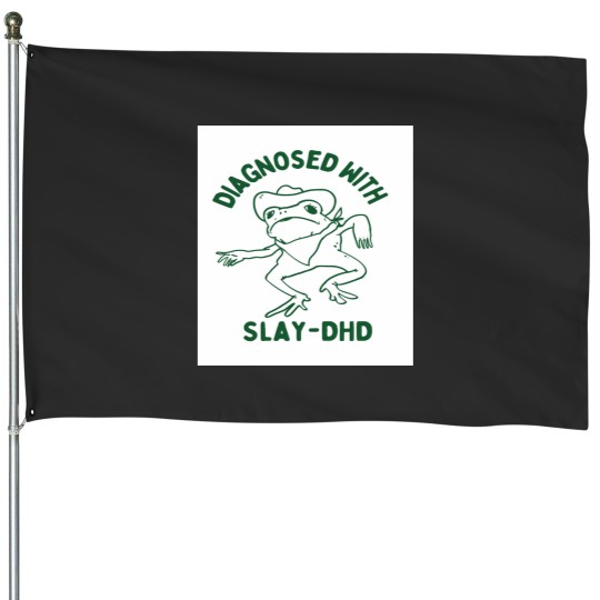 Discover Diagnosed with slay dhd Graphic House Flags