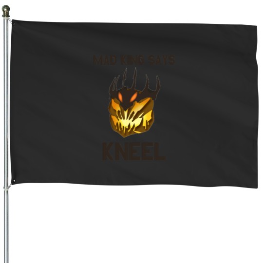 Discover Mad King Says... House Flags