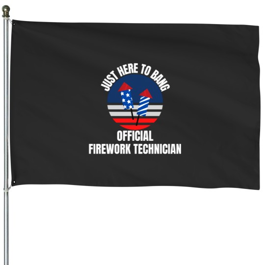Discover Just Here to Bang  Firework Technician 4th of July House Flags