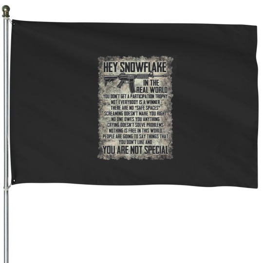 Discover Hey Snowflake In The Real World on back House Flags