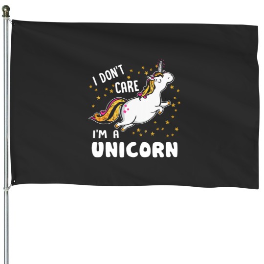 Discover Unicorns Im A Unicorns I Dont Care House Flags