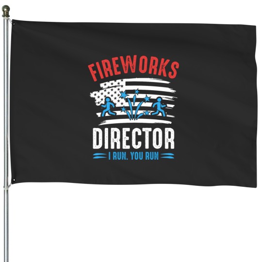 Discover Fireworks Director I Run You Run Funny Fireworks Lover House Flags