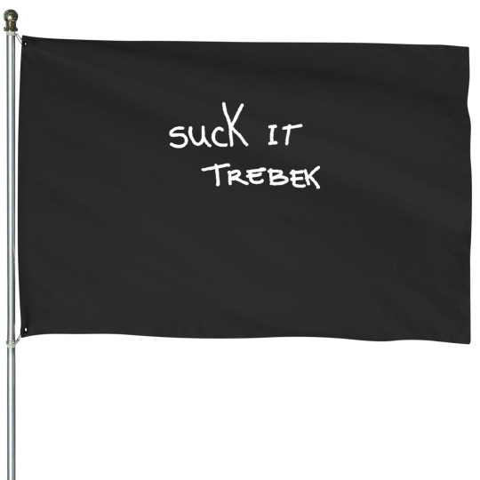Discover Suck It Trebek Celebrity Jeopardy House Flags