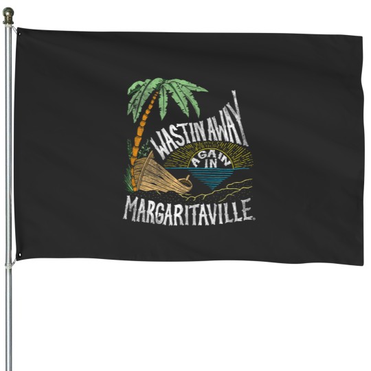 Discover Wastin Away Again in Margaritaville Premium House Flags