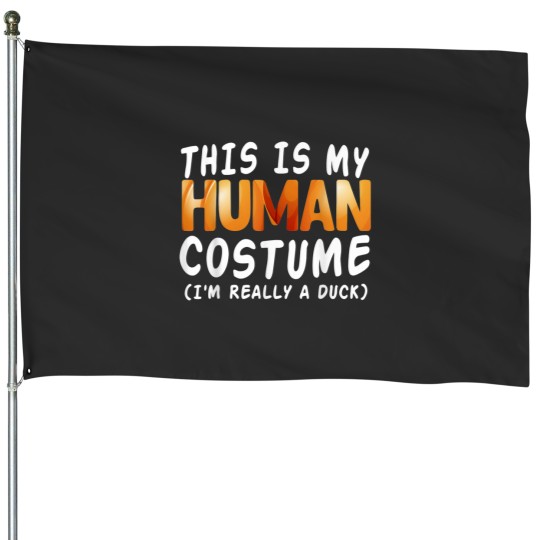 Discover This Is My Human Costume I'm Really A Rubber Duck House Flags