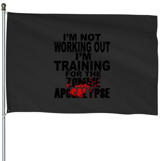 Discover Training For The Zombie Apocalypse House Flags