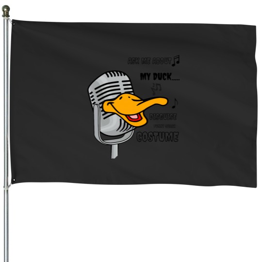 Discover ask me about my duck disguise funny quack costume House Flags