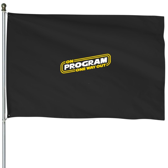 Discover One Way Out On Program - Kino House Flags