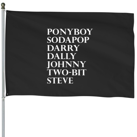 Discover The Outsiders The Greasers House Flags