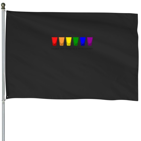 Discover I LIKE MY TEQUILA STRAIGHT LGBT GAY PRIDE RAINBOW COLORED TEQUILA SHOTS House Flags