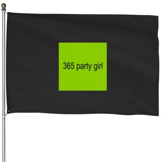 Discover 365 party girl brat Active House Flags