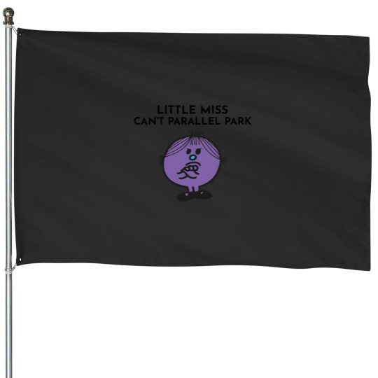 Discover Little Miss Cant Parallel Park House Flags
