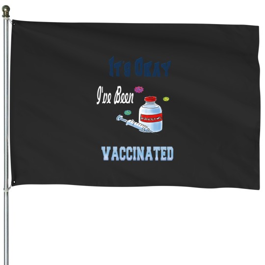 Discover Its Okay ive Been Vaccinated Premium Social Distance Gifts House Flags