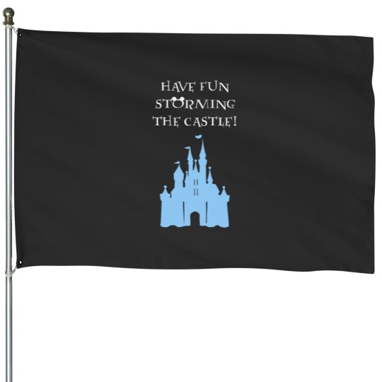 Discover Have Fun Storming the Castle! Essential House Flags