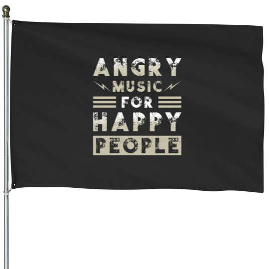 Discover Metal Music Angry Music For Happy People House Flags