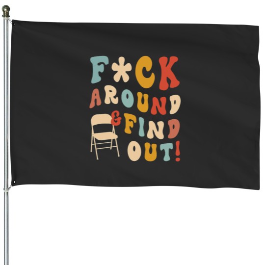 Discover Fck Around And Find Out Trendy Albm River House Flags