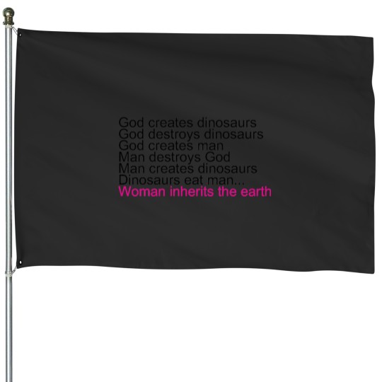 Discover Woman Inherits The Earth House Flags