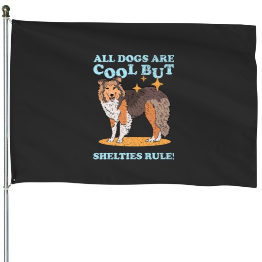 Discover Shelties Dog Owner Shetland Sheepdog Sheltie House Flags