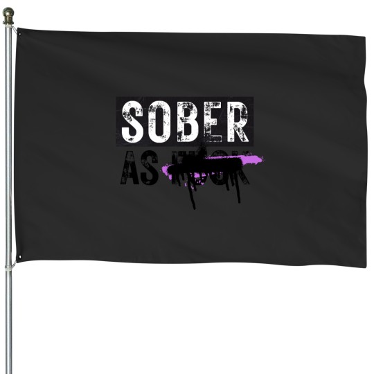 Discover Sober As FCK SAF Clothing House Flags