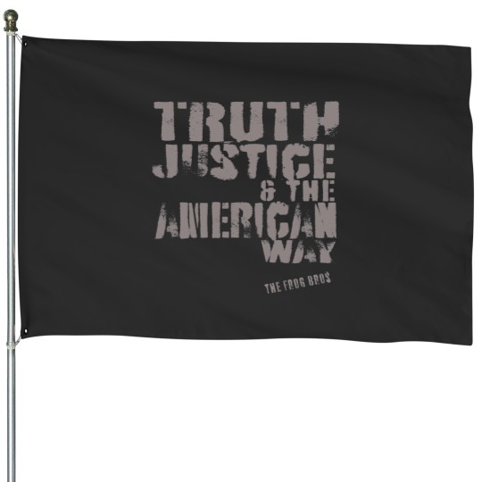 Discover Truth Justice and The American Way House Flags