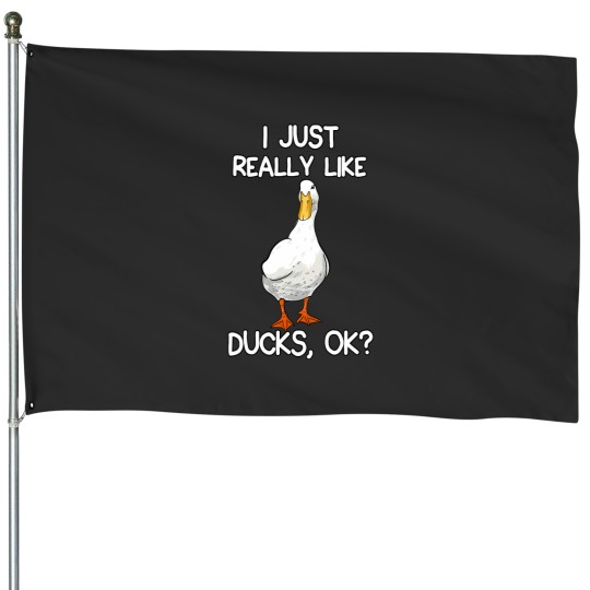 Discover I Just Really Like Ducks Lover Gifts Duck Owner Gift House Flags