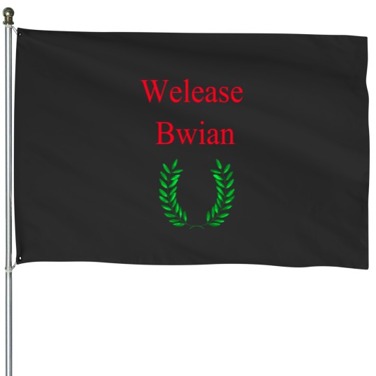 Discover We Shall Welease Bwian 1 House Flags