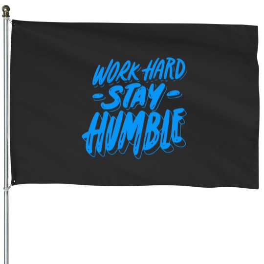 Discover Work Hard Stay Humble Sticker House Flags