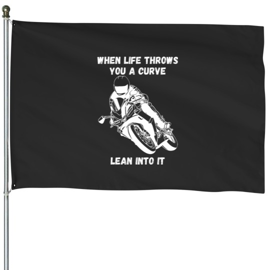 Discover If life throws you a curve funny motorcycle saying quote House Flags