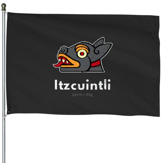 Discover Itzcuintli, dog in Nahuatl Active House Flags