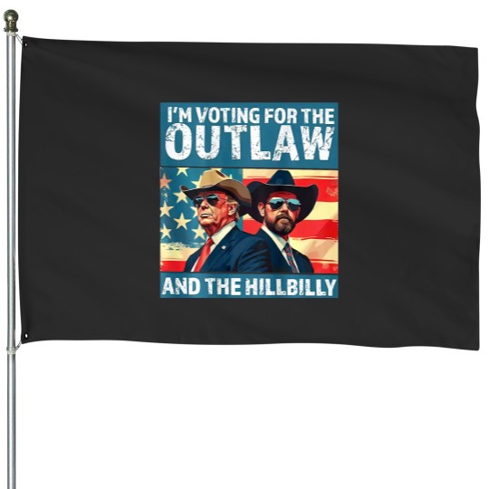 Discover Vintages Im Votings For The Outlaw And The Hillbilly on Back House Flags