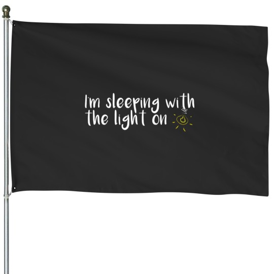 Discover Sleeping With The Light On House Flags