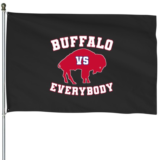 Discover buffalo vs everybody House Flags