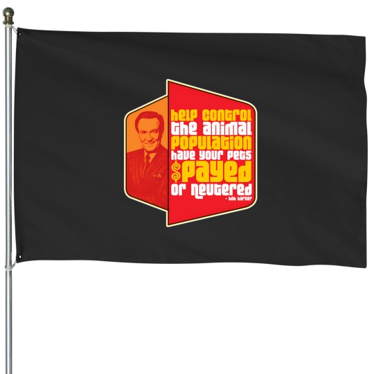 Discover Have Your Pets Spayed Or Neutered Bob Barker Quote House Flags