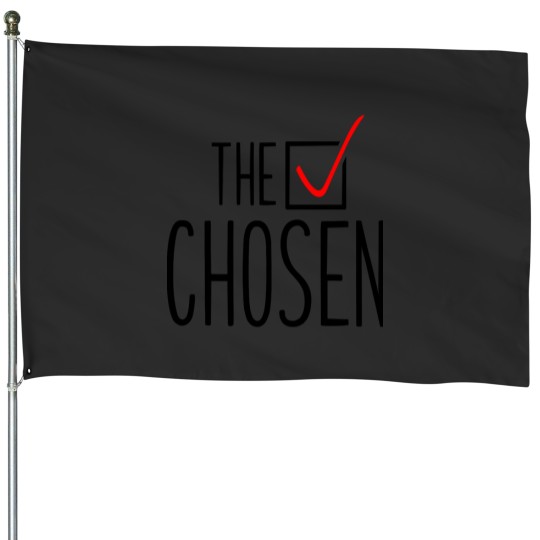 Discover The Chosen House Flags