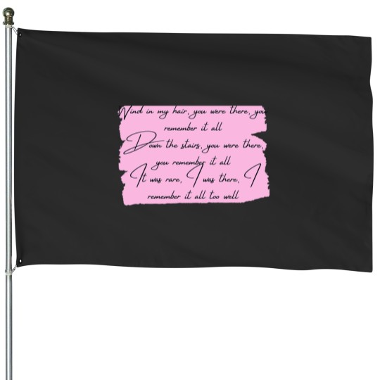 Discover wind in my hair...ALL TOO WELL lyrics House Flags