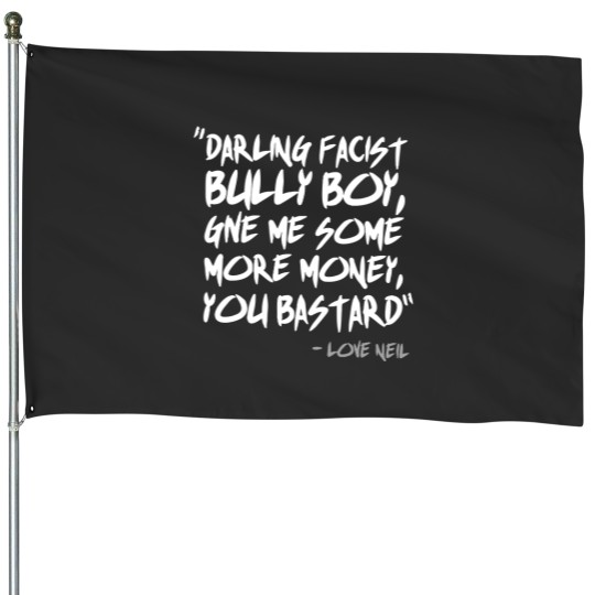 Discover The Young Ones Darling Facist Bully Boy House Flags