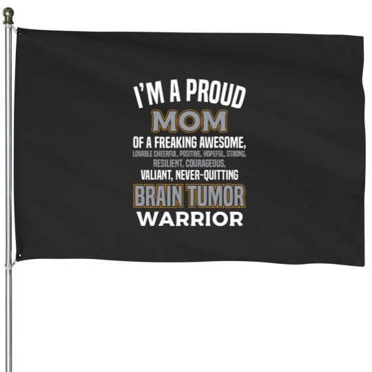 Discover proud mom brain tumor awareness survivor women girl House Flags
