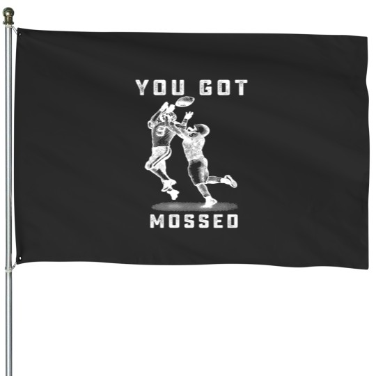 Discover you got mossed sports football funny gift House Flags