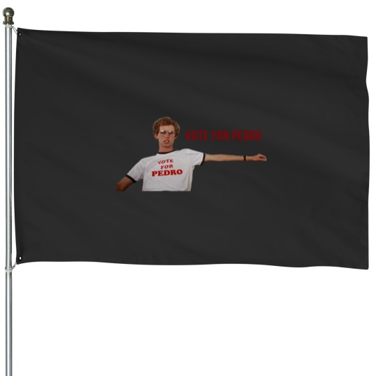 Discover Napoleon Dynamite Vote For Pedro House Flags