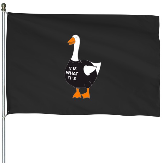 Discover AnGoose It Is What It Is Goose Essential House Flags