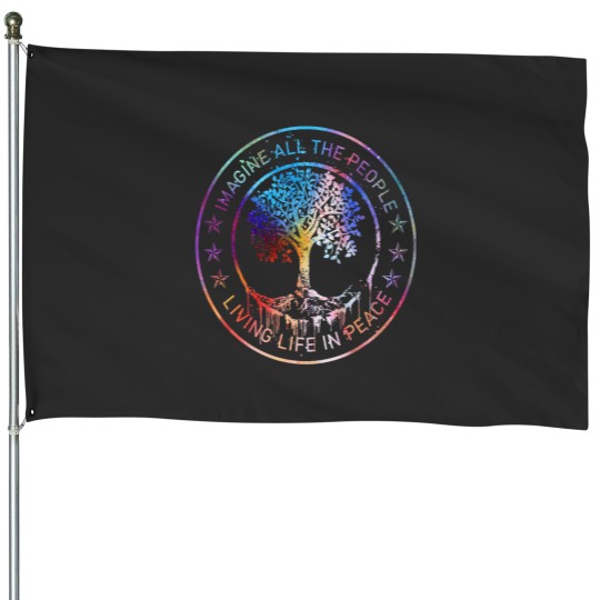 Discover All The People Imagine Living Life In Peace Art Tree House Flags