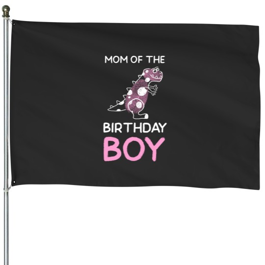 Discover Mom of the Birthday Boy Dinosaur Theme House Flags
