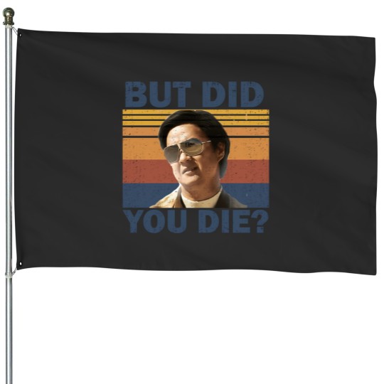 Discover But Did You Die House Flags