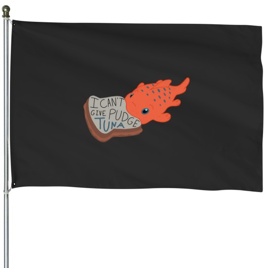 Discover Pudge Quote House Flags