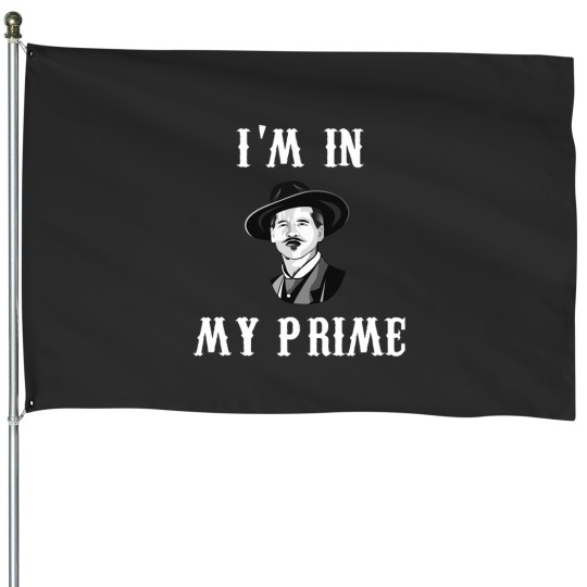 Discover Im In My Prime House Flags