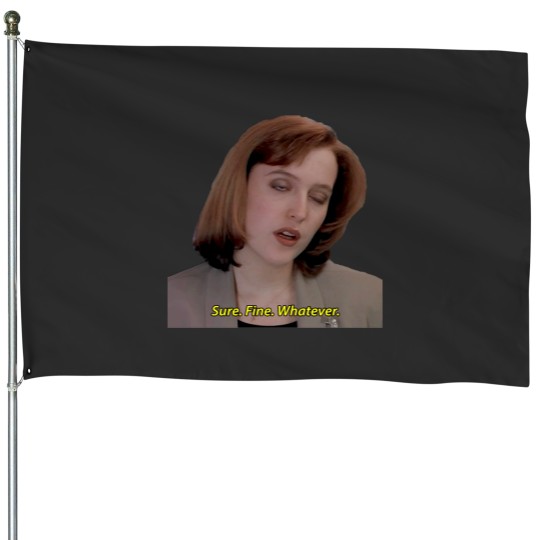 Discover Sure. Fine. Whatever. House Flags